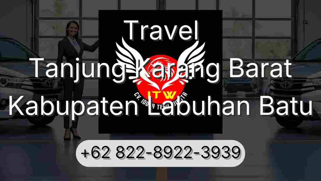 Travel Tanjung Karang Barat Kabupaten Labuhan Batu