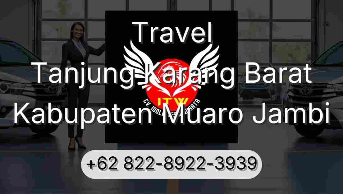 Travel Tanjung Karang Barat Kabupaten Muaro Jambi