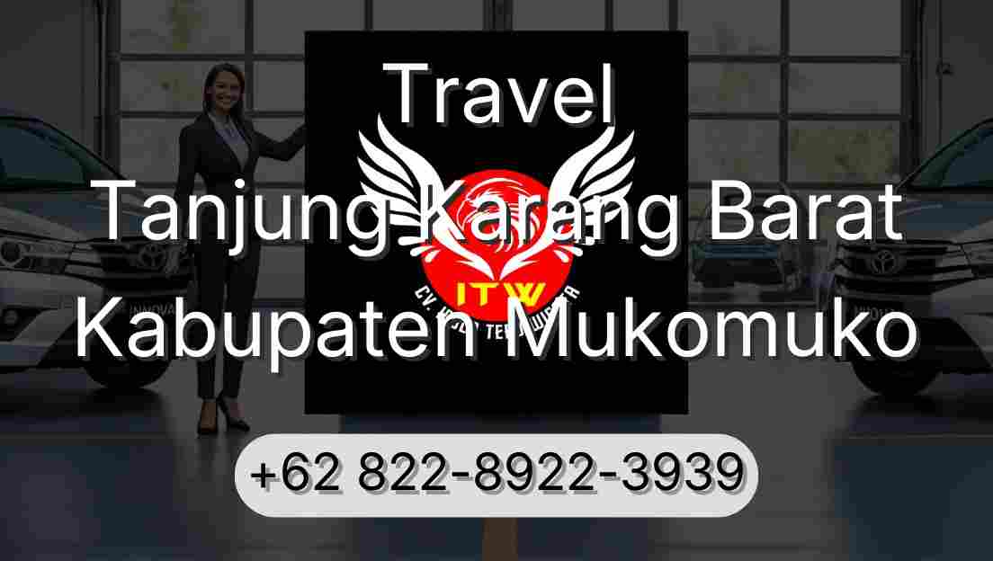 Travel Tanjung Karang Barat Kabupaten Mukomuko