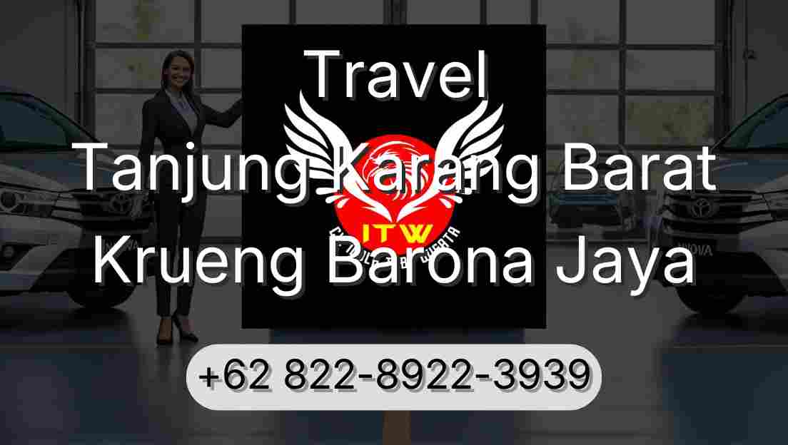 Travel Tanjung Karang Barat Krueng Barona Jaya