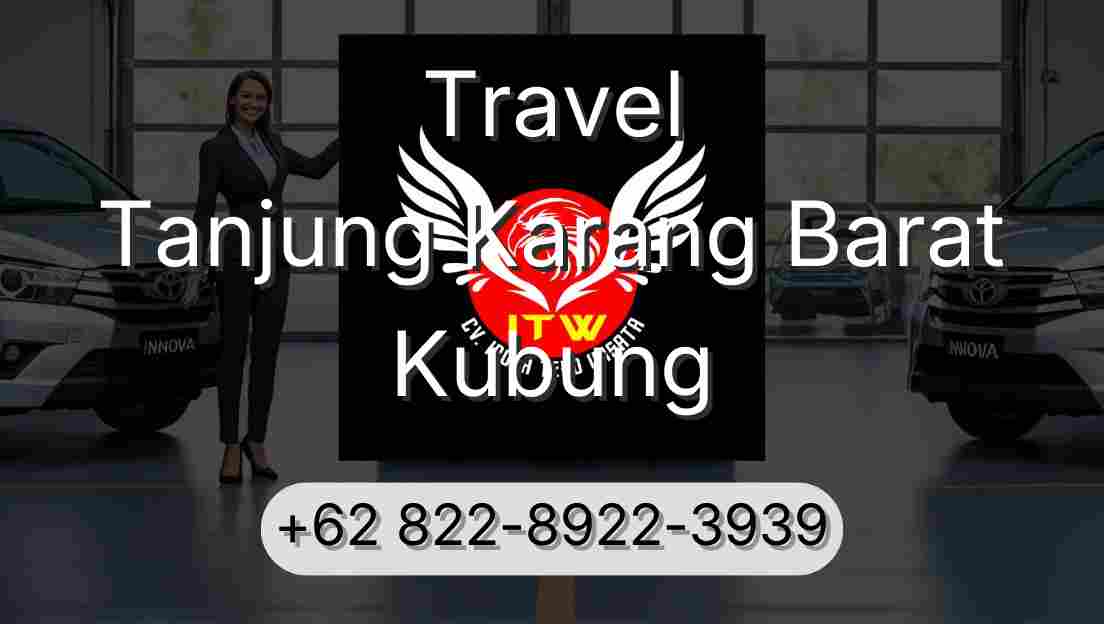 Travel Tanjung Karang Barat Kubung