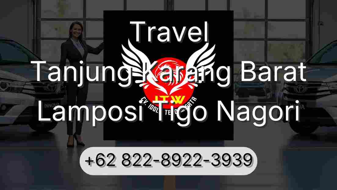 Travel Tanjung Karang Barat Lamposi Tigo Nagori