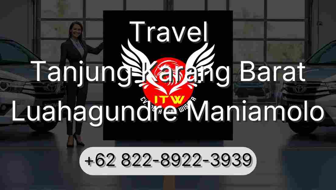 Travel Tanjung Karang Barat Luahagundre Maniamolo