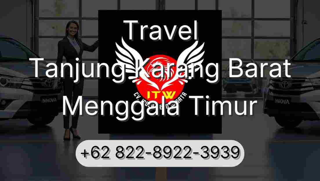 Travel Tanjung Karang Barat Menggala Timur