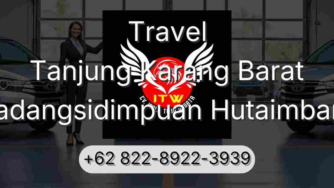 Travel Tanjung Karang Barat Padangsidimpuan Hutaimbaru