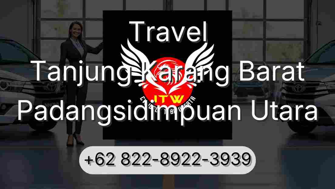 Travel Tanjung Karang Barat Padangsidimpuan Utara