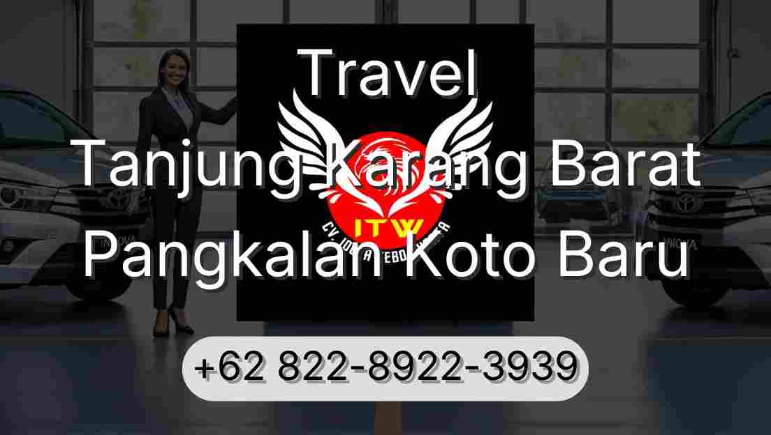 Travel Tanjung Karang Barat Pangkalan Koto Baru