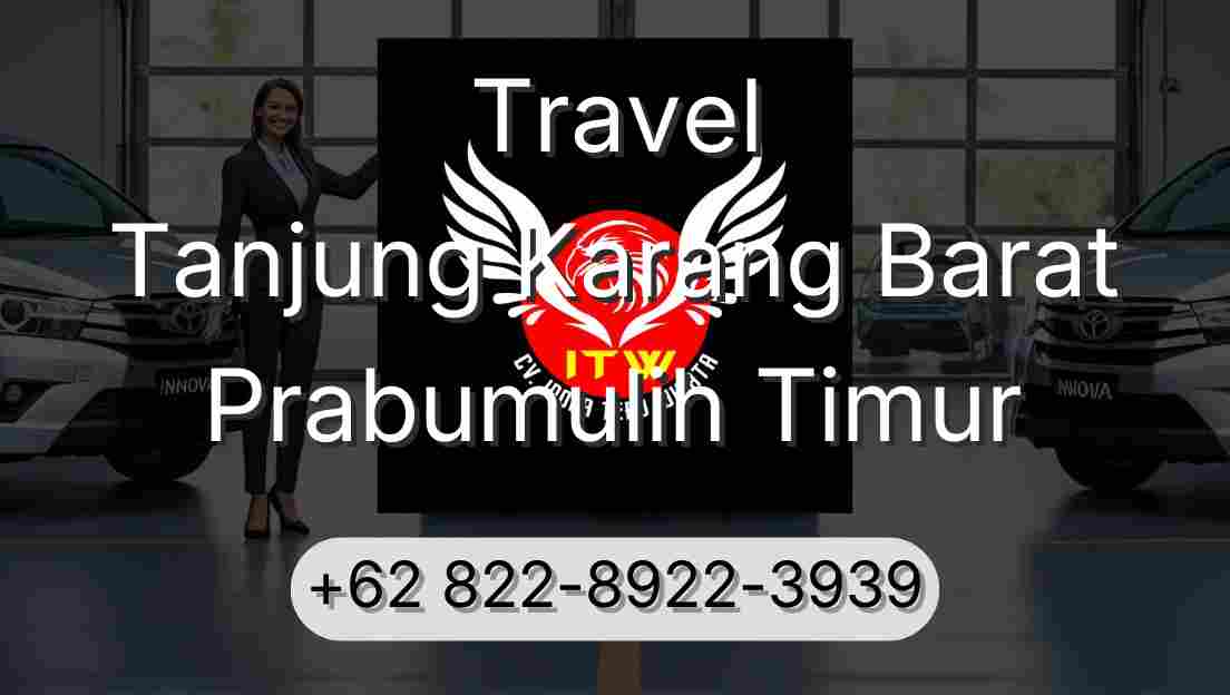 Travel Tanjung Karang Barat Prabumulih Timur