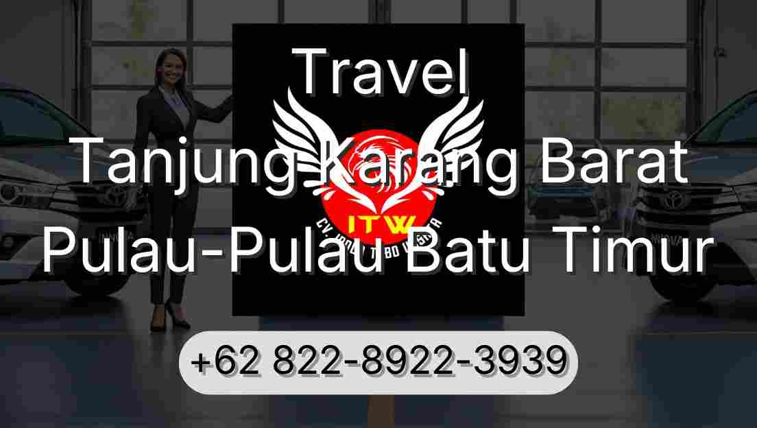 Travel Tanjung Karang Barat Pulau-Pulau Batu Timur