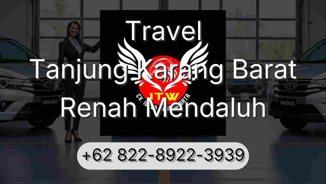 Travel Tanjung Karang Barat Renah Mendaluh