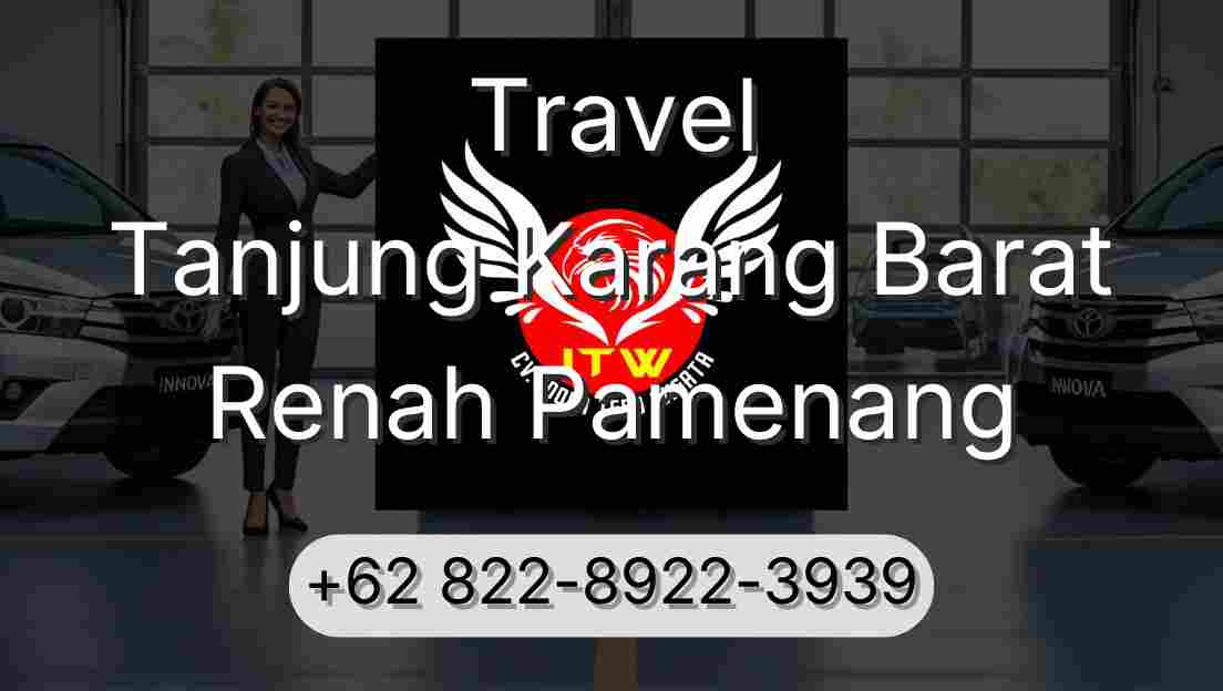 Travel Tanjung Karang Barat Renah Pamenang