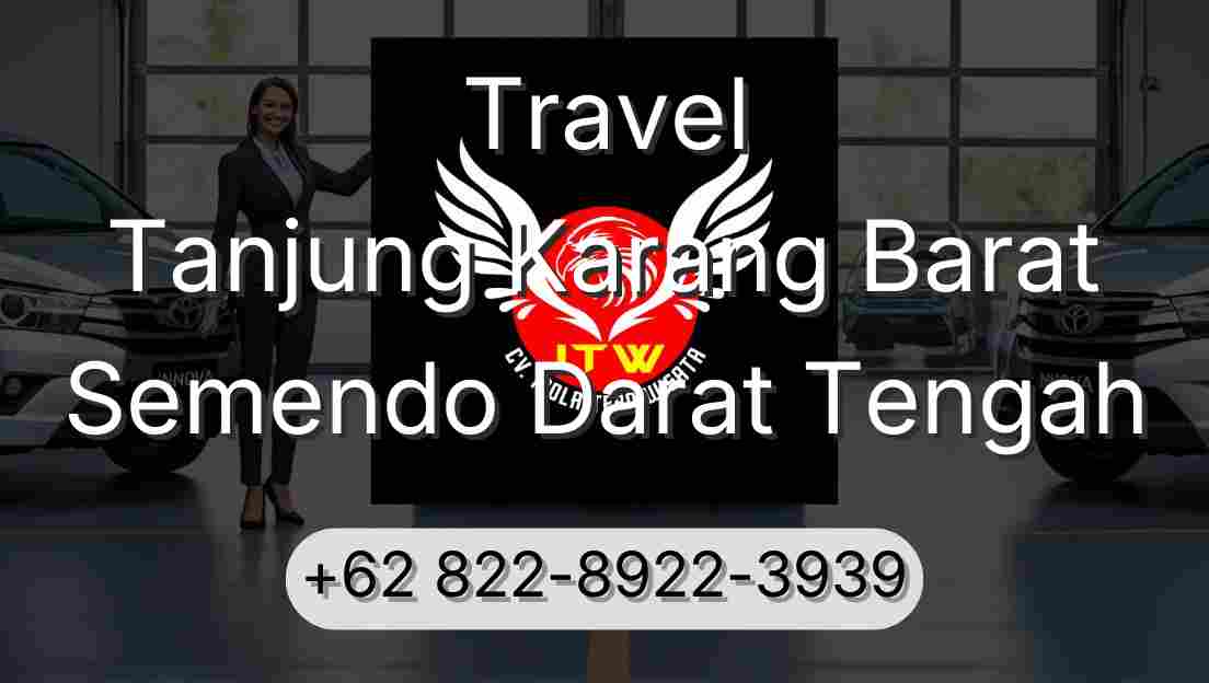 Travel Tanjung Karang Barat Semendo Darat Tengah