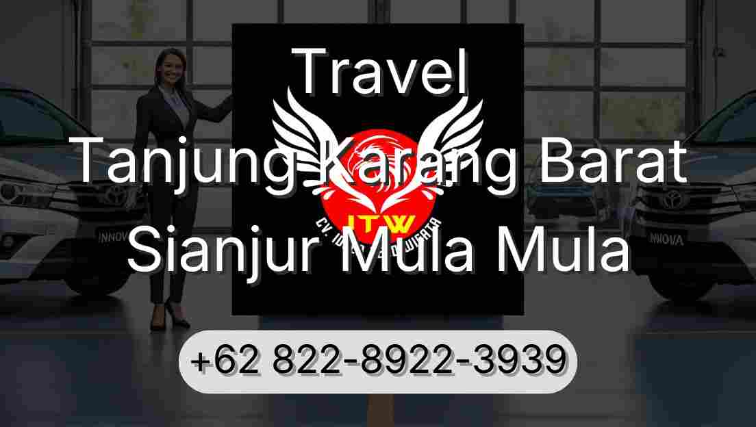 Travel Tanjung Karang Barat Sianjur Mula Mula