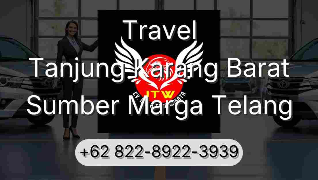 Travel Tanjung Karang Barat Sumber Marga Telang