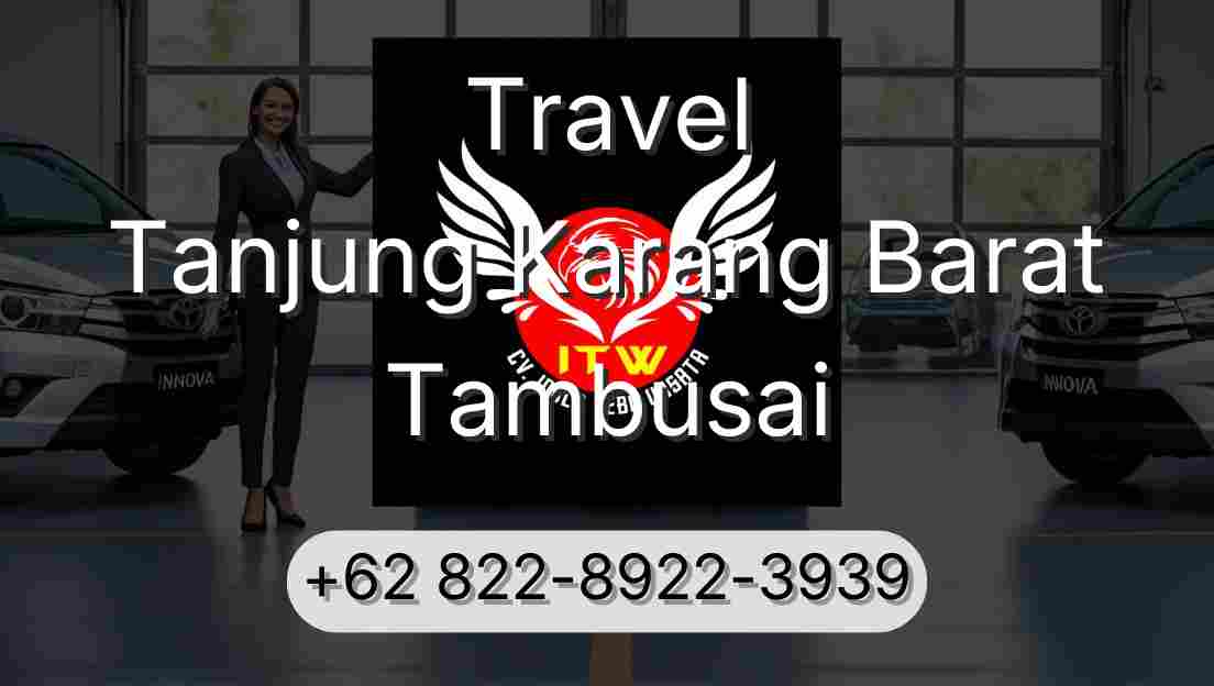 Travel Tanjung Karang Barat Tambusai