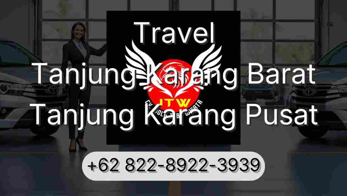 Travel Tanjung Karang Barat Tanjung Karang Pusat