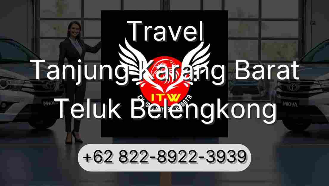 Travel Tanjung Karang Barat Teluk Belengkong