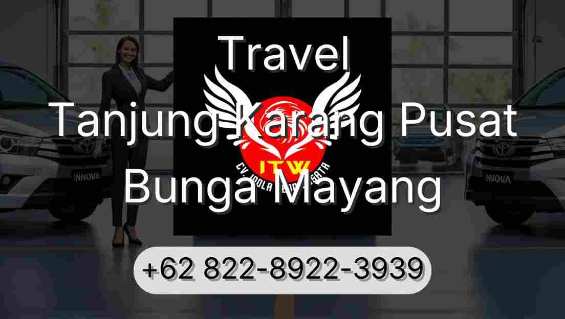 Travel Tanjung Karang Pusat Bunga Mayang