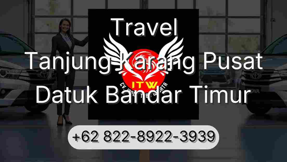 Travel Tanjung Karang Pusat Datuk Bandar Timur