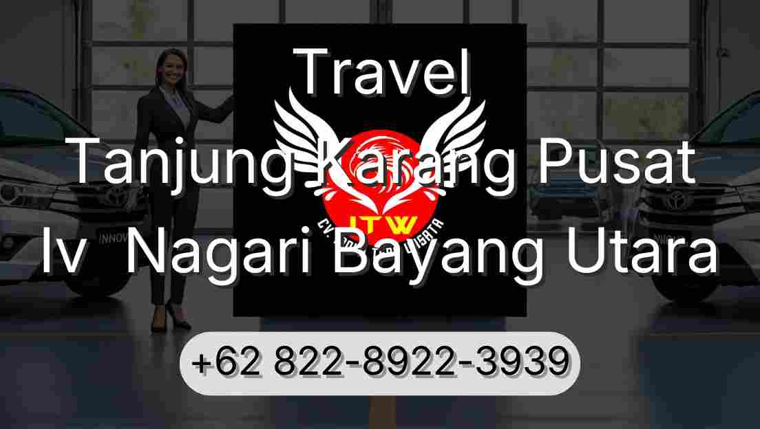 Travel Tanjung Karang Pusat Iv  Nagari Bayang Utara