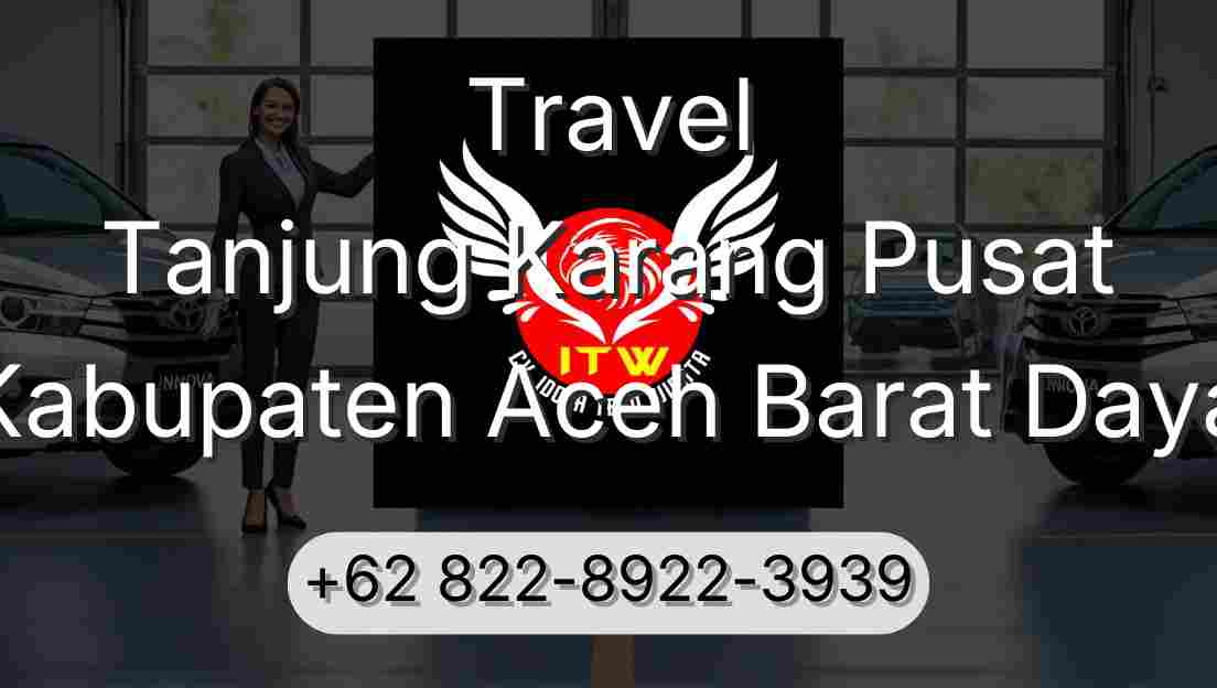 Travel Tanjung Karang Pusat Kabupaten Aceh Barat Daya