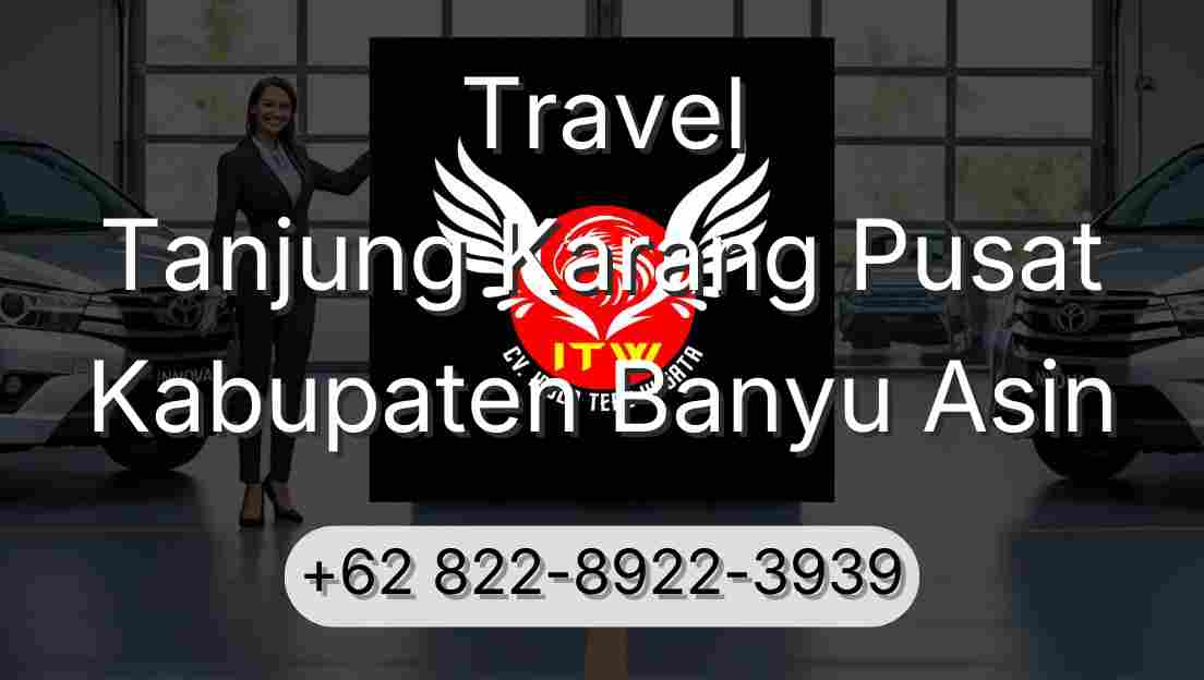 Travel Tanjung Karang Pusat Kabupaten Banyu Asin