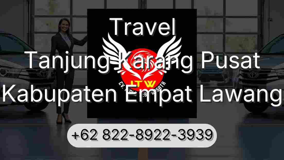 Travel Tanjung Karang Pusat Kabupaten Empat Lawang