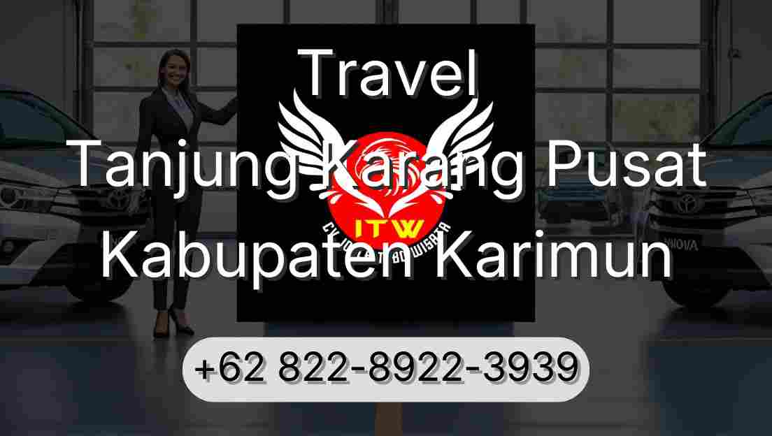 Travel Tanjung Karang Pusat Kabupaten Karimun
