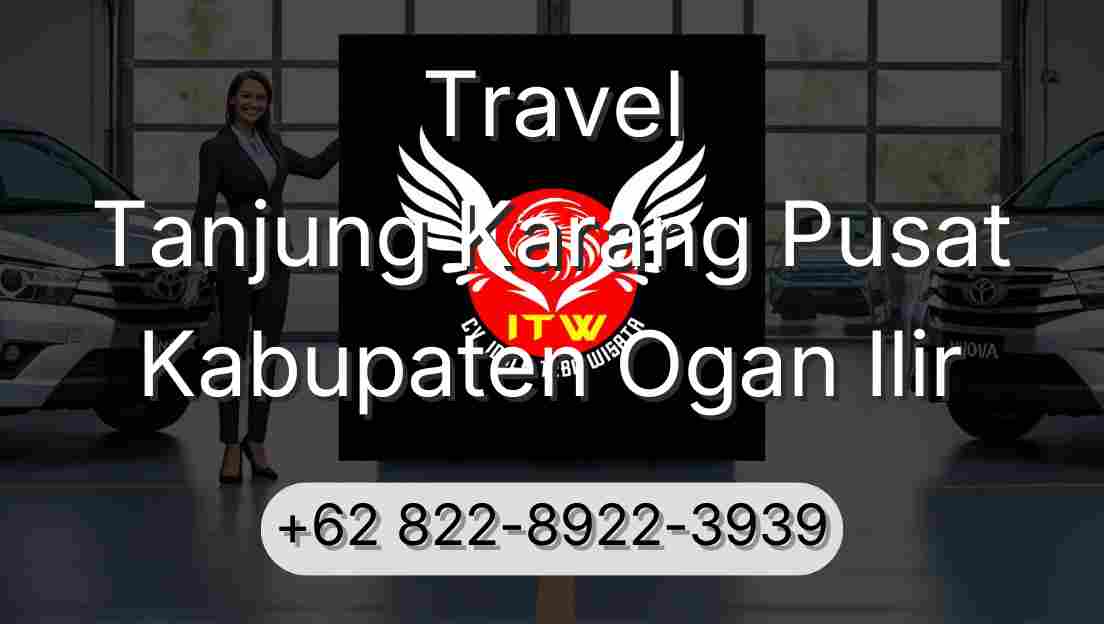 Travel Tanjung Karang Pusat Kabupaten Ogan Ilir