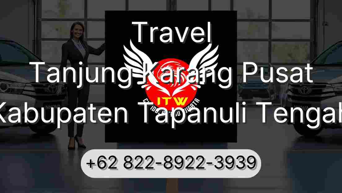 Travel Tanjung Karang Pusat Kabupaten Tapanuli Tengah