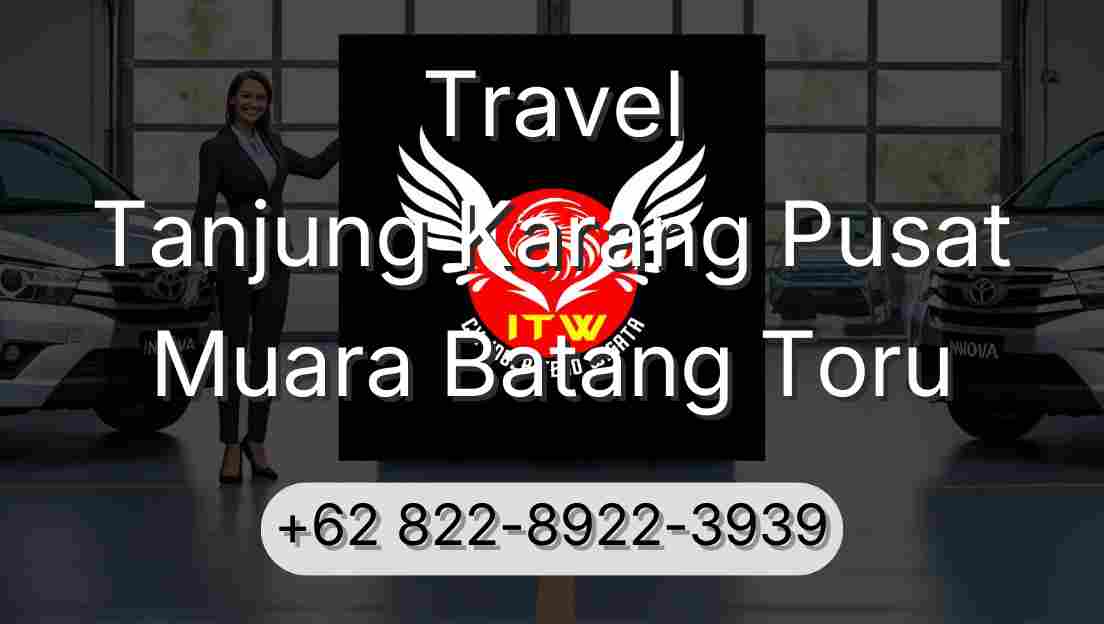 Travel Tanjung Karang Pusat Muara Batang Toru