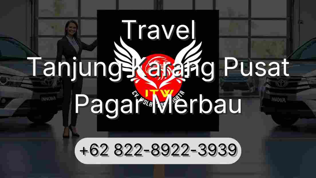 Travel Tanjung Karang Pusat Pagar Merbau