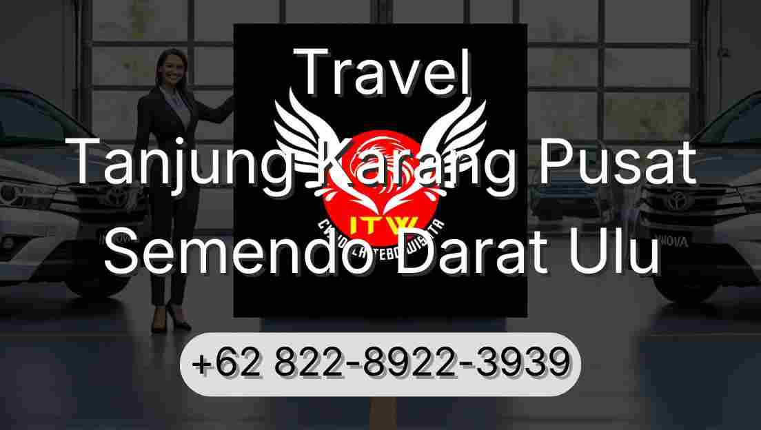 Travel Tanjung Karang Pusat Semendo Darat Ulu