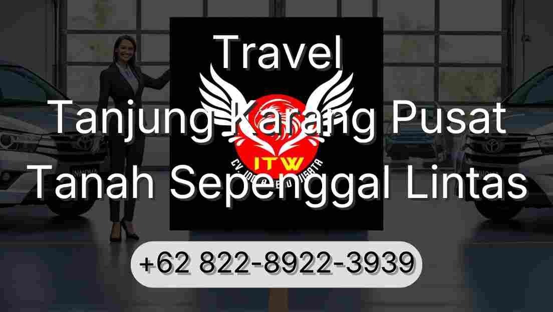 Travel Tanjung Karang Pusat Tanah Sepenggal Lintas