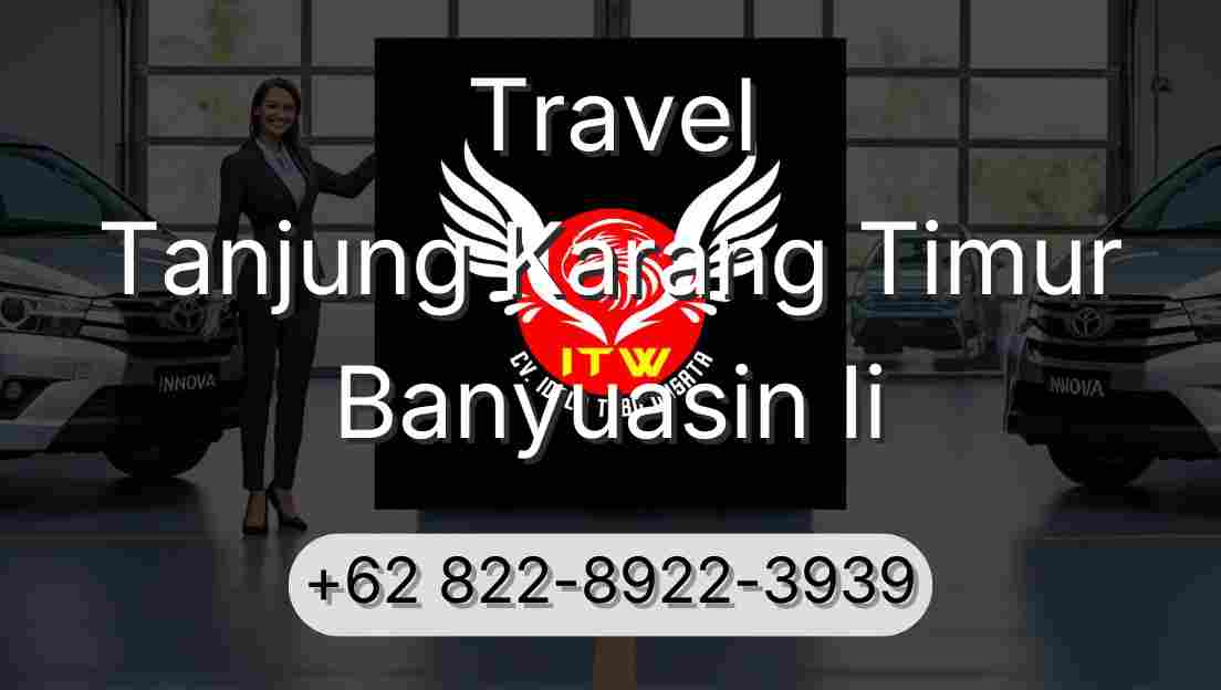 Travel Tanjung Karang Timur Banyuasin Ii