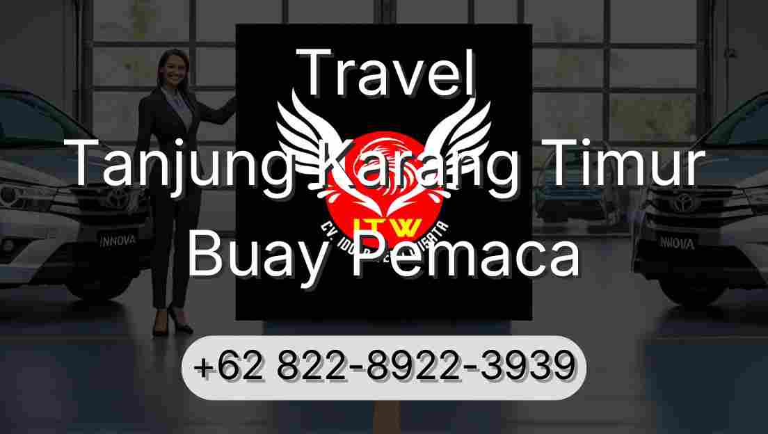 Travel Tanjung Karang Timur Buay Pemaca
