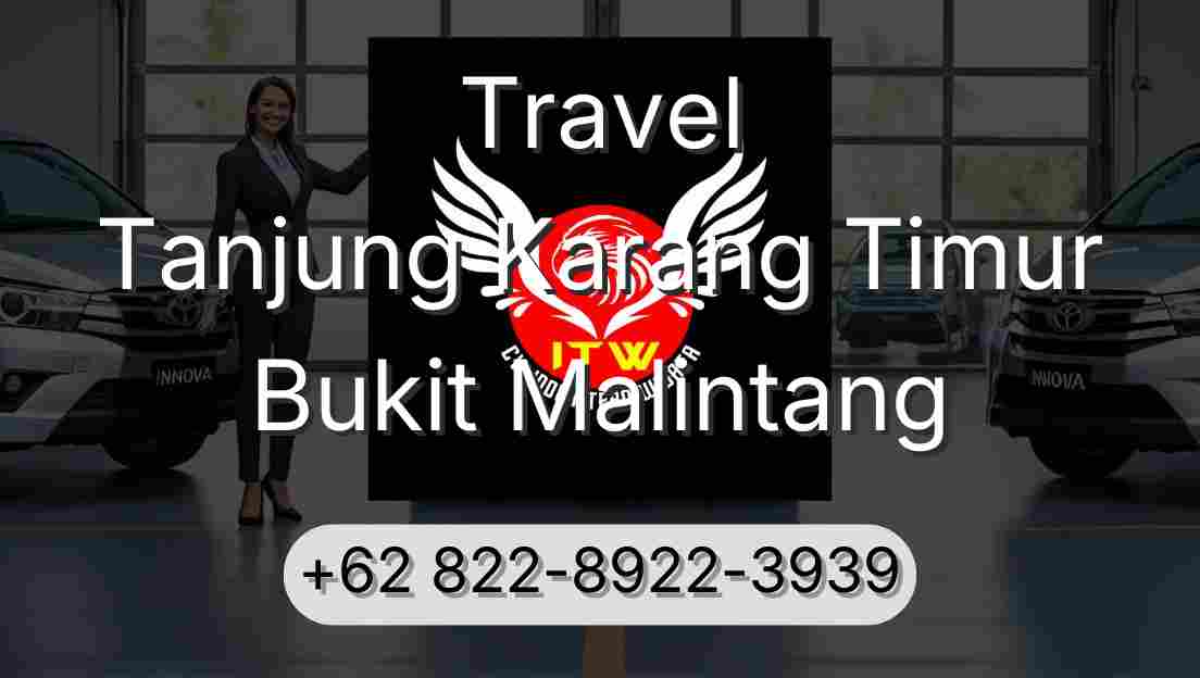 Travel Tanjung Karang Timur Bukit Malintang