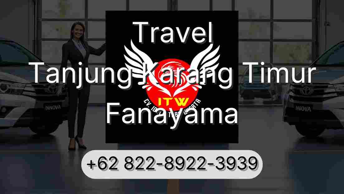 Travel Tanjung Karang Timur Fanayama