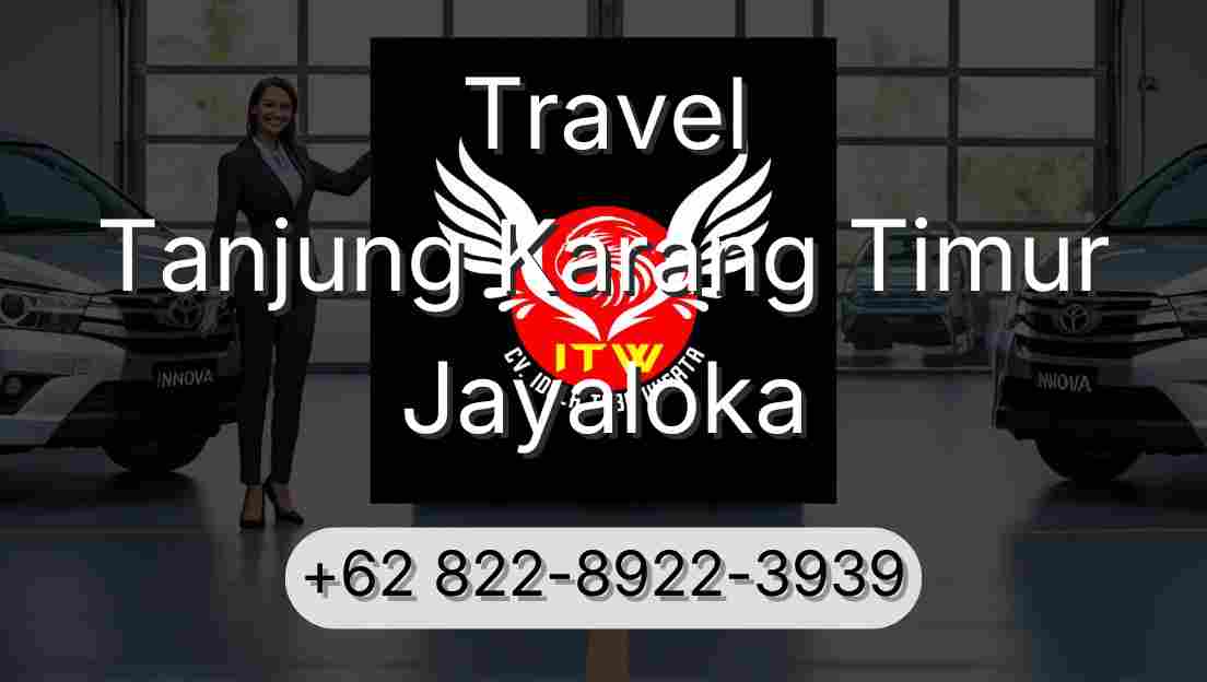 Travel Tanjung Karang Timur Jayaloka