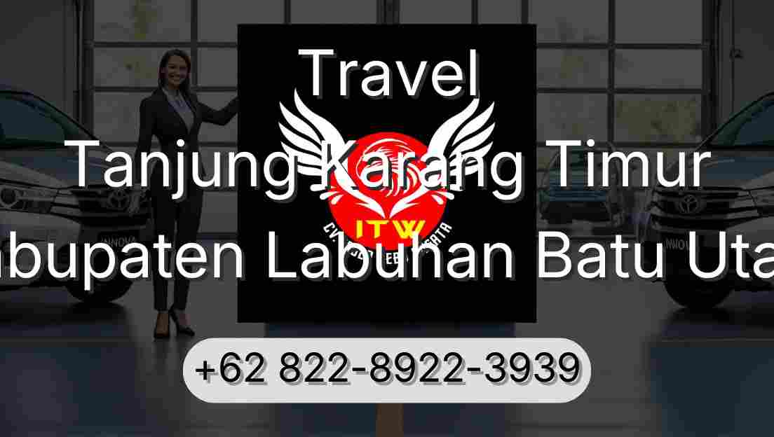 Travel Tanjung Karang Timur Kabupaten Labuhan Batu Utara