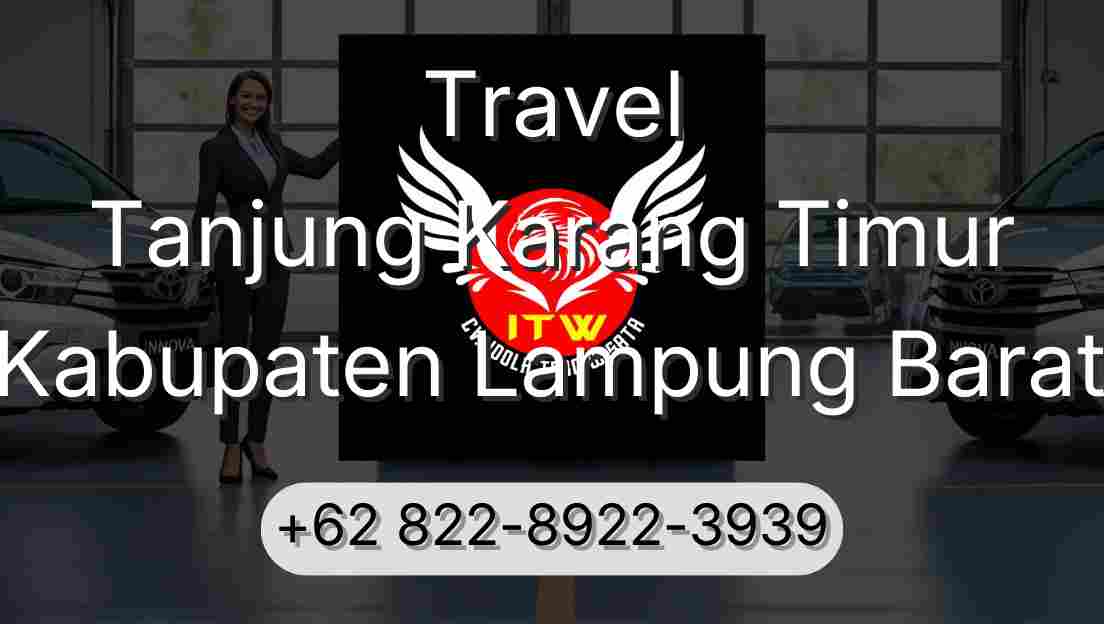 Travel Tanjung Karang Timur Kabupaten Lampung Barat