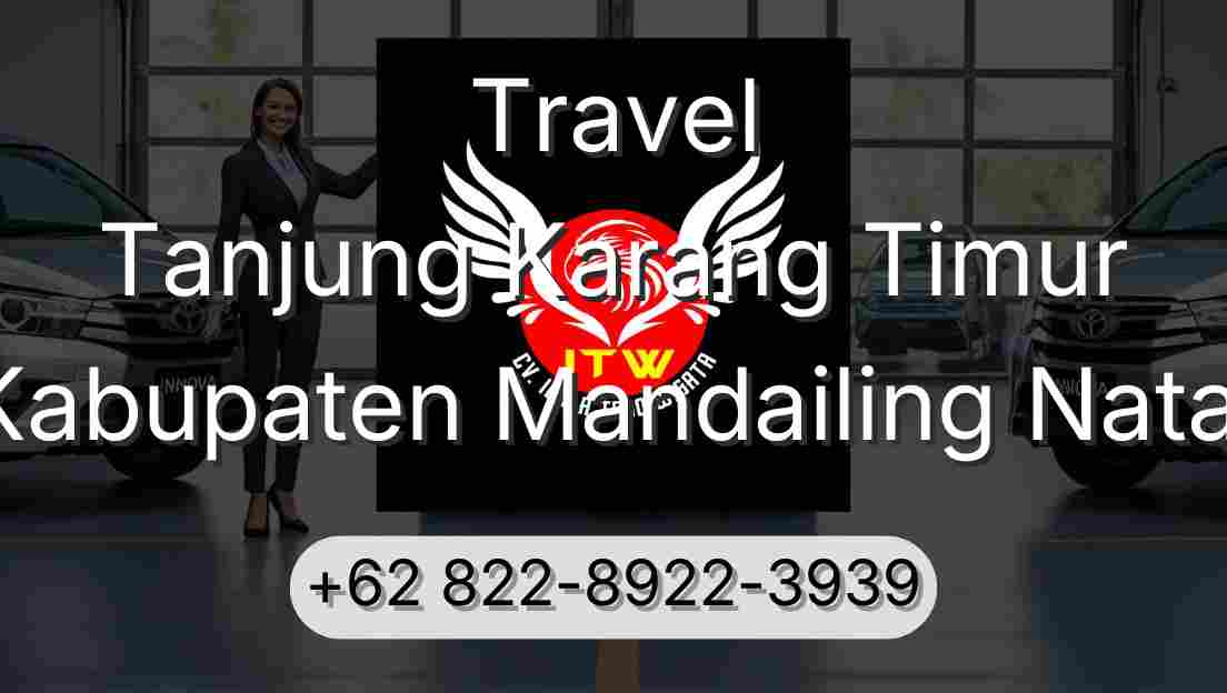 Travel Tanjung Karang Timur Kabupaten Mandailing Natal