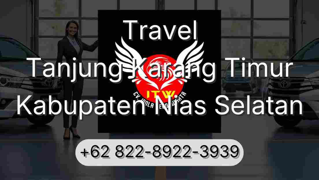 Travel Tanjung Karang Timur Kabupaten Nias Selatan