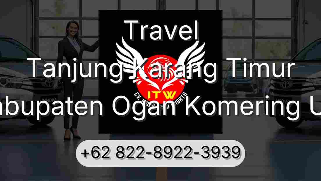 Travel Tanjung Karang Timur Kabupaten Ogan Komering Ulu