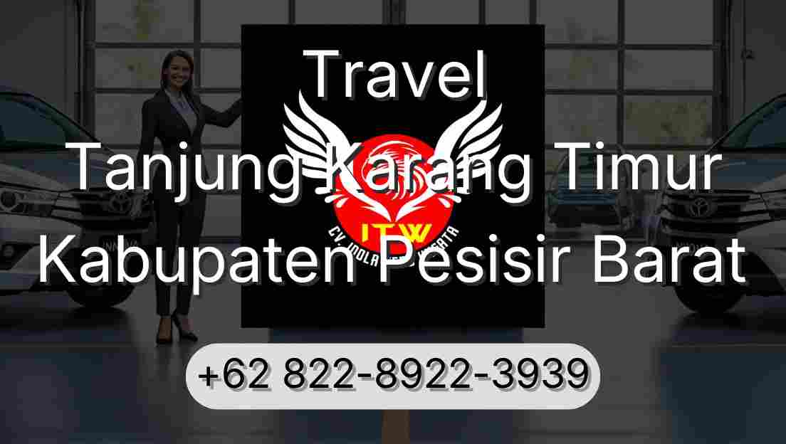 Travel Tanjung Karang Timur Kabupaten Pesisir Barat