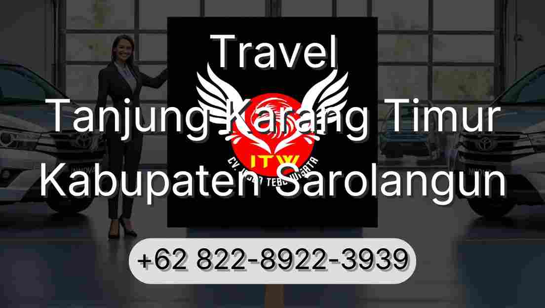 Travel Tanjung Karang Timur Kabupaten Sarolangun