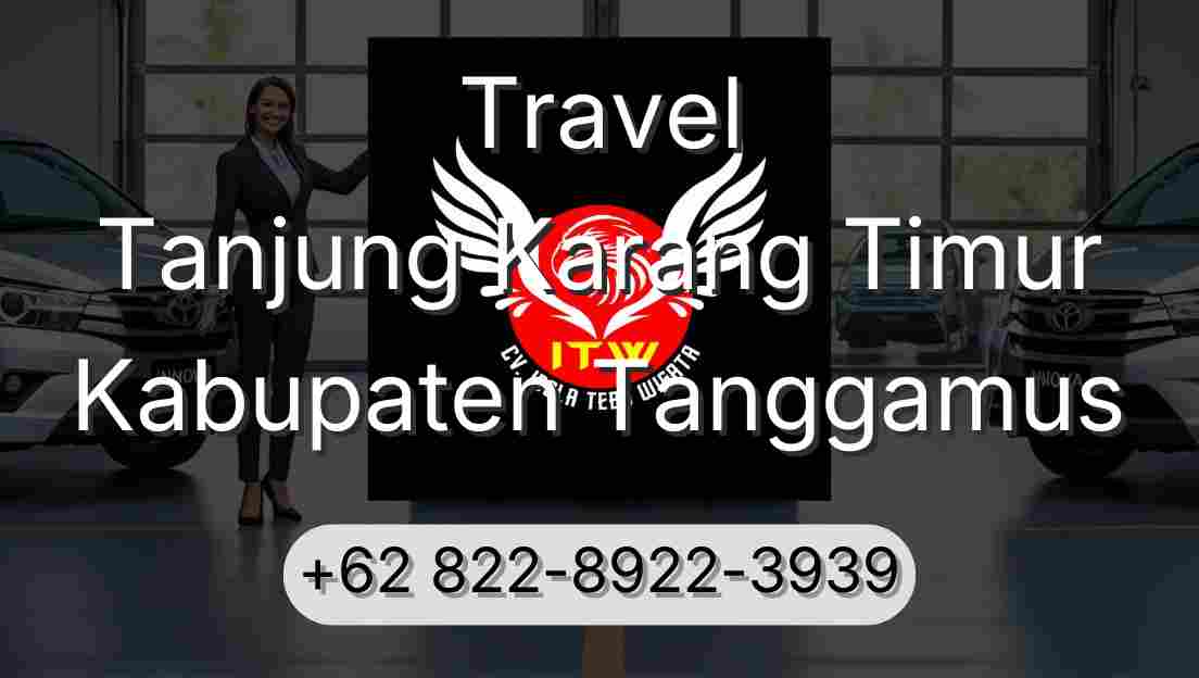 Travel Tanjung Karang Timur Kabupaten Tanggamus