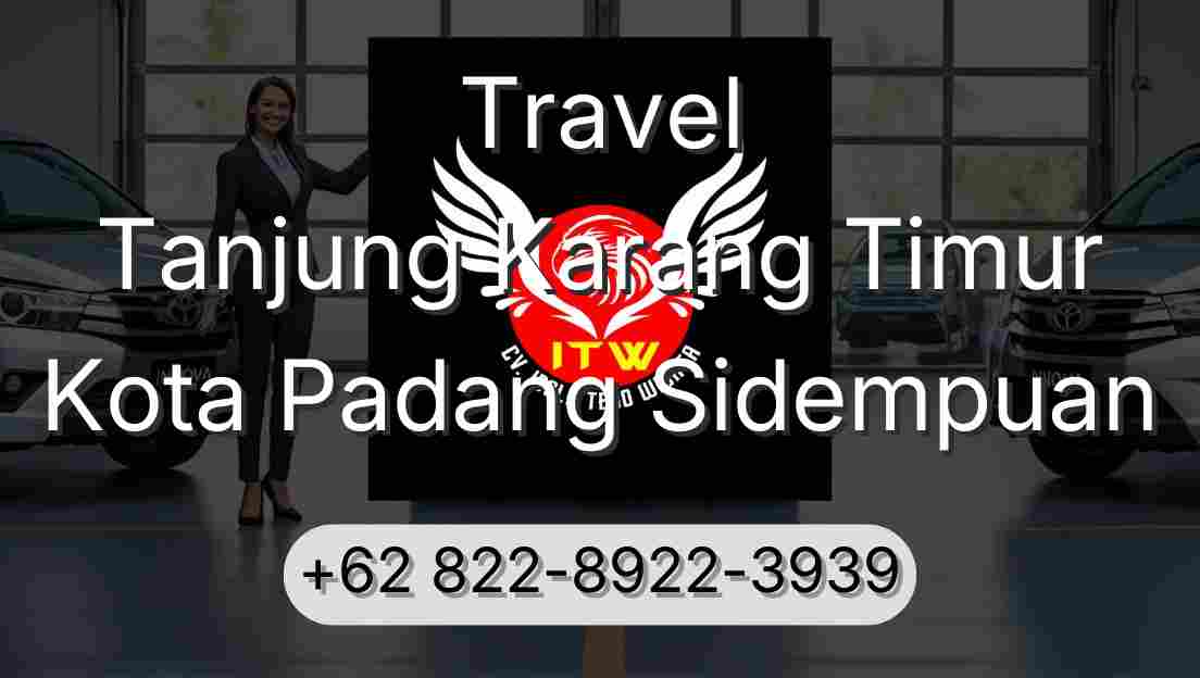 Travel Tanjung Karang Timur Kota Padang Sidempuan