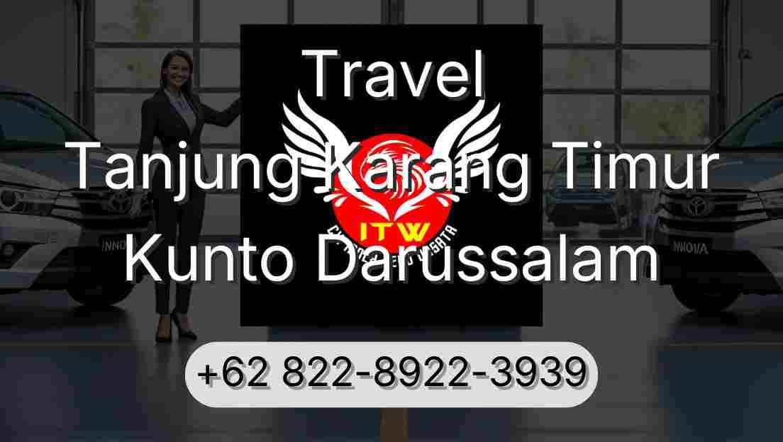 Travel Tanjung Karang Timur Kunto Darussalam