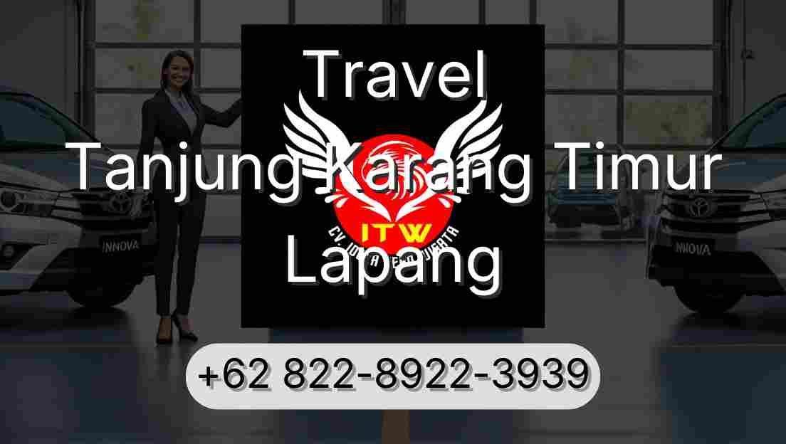 Travel Tanjung Karang Timur Lapang